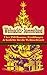 Weihnachts-Sammelband: Über 280 Romane, Erzählungen & Gedichte für die Weihnachtszeit (Illustrierte Ausgabe): Klassische Erzählungen zur Weihnachtszeit (German Edition)