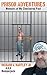 PRISON ADVENTURES: MEMOIRS OF MY CHECKERED PAST
