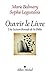 Ouvrir le Livre by Marie Balmary