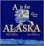 A is for Alaska