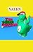 Valen The Vegan Dinosaur: T...