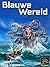 Blauwe Wereld (Dutch Edition)