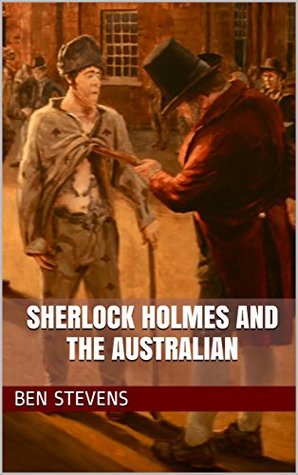 Sherlock Holmes & the Australian (Kindle Edition)