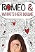 Romeo & What's Her Name by Shani Petroff