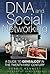 DNA and Social Networking: A Guide to Genealogy in the Twenty-First Century