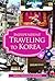 Independent Traveling to Korea