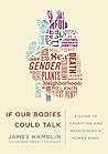 If Our Bodies Cou...