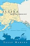 Alaska From the Inside Out- Memories of Suzanne Nuyen Henning
