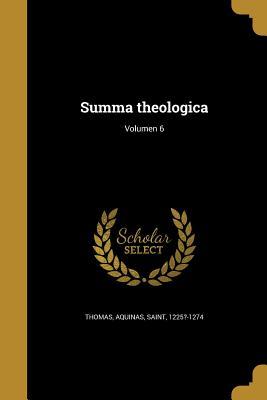 Summa Theologica; Volumen 6