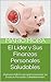 Finanzas Personales en Orden: La buena administración de tu dinero produce milagros financieros (Spanish Edition)