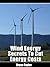 Wind Energy Secrets To Cut ...