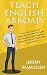 Teach English Abroad: Some ...