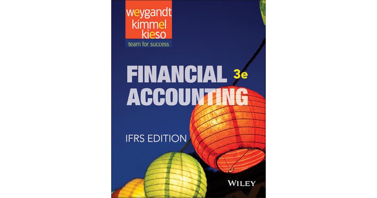 Financial Accounting IFRS, 3rd Edition by Jerry J. Weygandt