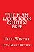 The Plan Workbook Gluten Fr...