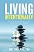Living Intentionally: How to Bring Balance to You and Your Family