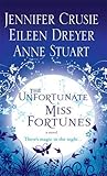The Unfortunate Miss Fortunes by Jennifer Crusie