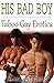 His Bad Boy: Taboo Gay Erotica