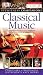 Classical Music (Eyewitness Companion RRP £16.99)