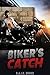 Biker's Catch