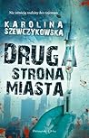 Druga strona miasta by Karolina Szewczykowska
