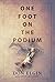 One Foot On The Podium by Don Elgin