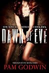 Dawn of Eve by Pam Godwin Dawn of Eve by Pam Godwin