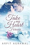 Take my heart, fo...