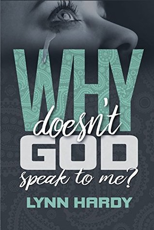 Why Doesn't God Speak to Me? (Believers' Boot Camp Book 1)