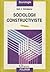 Sociologii constructiviste by Ion I. Ionescu