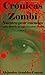 Crónicas zombi: Nuestro Peor Enemigo I (Spanish Edition)