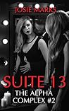 Suite 13 (The Alpha Complex #2) Suite 13 (The Alpha Complex #2)