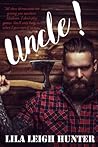 Uncle! by Lila Leigh Hunter