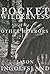 Pocket Wilderness & Other Horrors