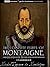 The Complete Essays of Montaigne by Michel de Montaigne The Complete Essays of Montaigne by Michel de Montaigne