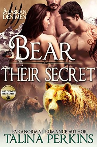 Bear Their Secret (Wylde Den, #3)