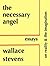 The Necessary Angel; Essays on Reality and the Imagination