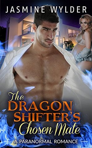 The Dragon Shifter´s Chosen Mate (Kindle Edition)