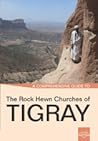 A Comprehensive Guide to  The Rock Hewn Churches of Tigray by Milena Batistoni