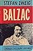 Balzac by Stefan Zweig Balzac by Stefan Zweig
