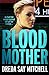 Blood Mother (Flesh and Blood Trilogy #2)