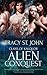Alien Conquest by Tracy St. John