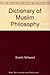 Dictionary of Muslim Philosophy