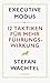Executive Modus by Stefan Wachtel Executive Modus by Stefan Wachtel