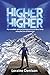 Higher & Higher: My incredible journey to Everest Base Camp using the Law of Attraction