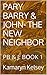 The New Neighbor (PB & J #1)