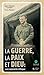 La guerre, la paix et Dieu: une approche éthique (French Edition)