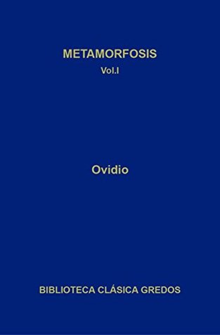 Portada de Metamorfosis. Libros I-V, de Ovid