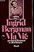 Ingrid Bergman: Ma Vie
