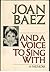And a Voice to Sing with: A Memoir