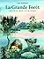 La Grande Forêt (Le Pays de...